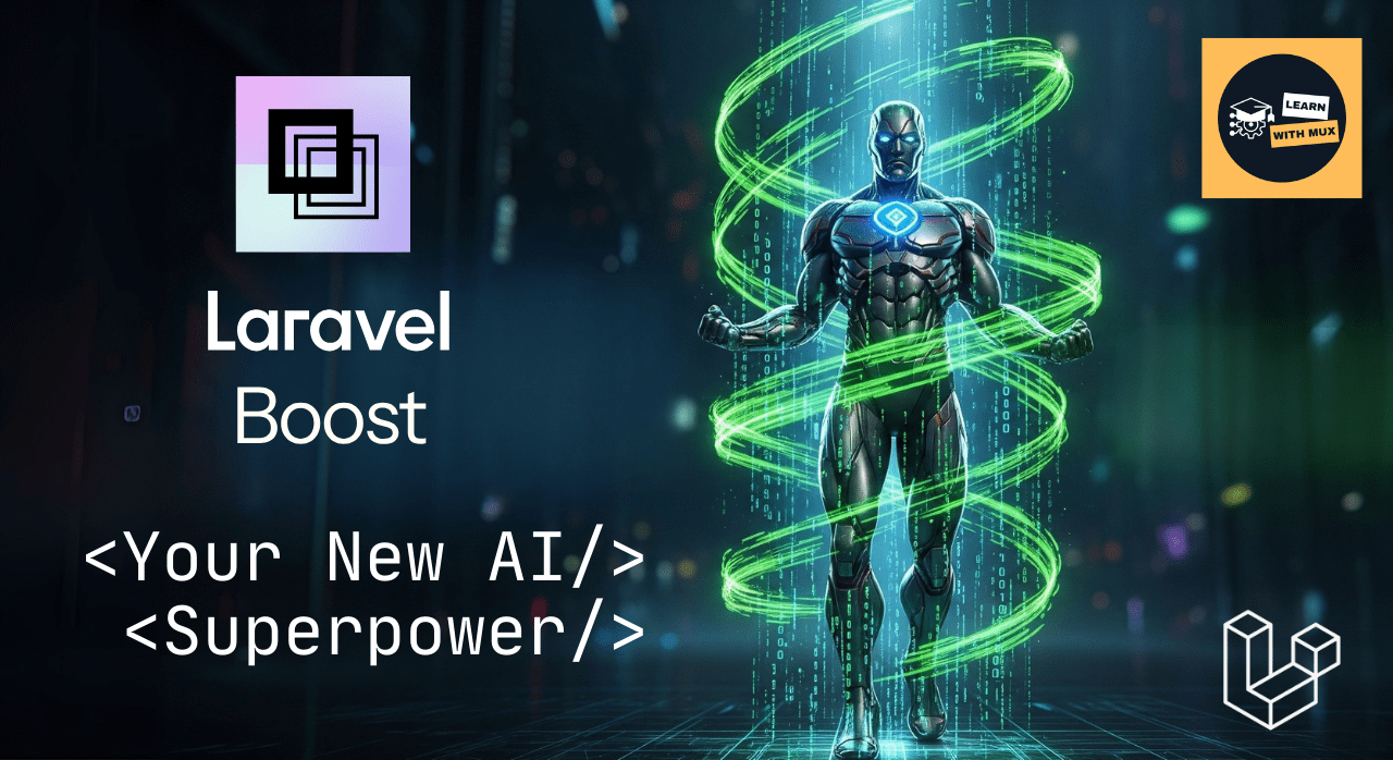The Ultimate Guide to Getting Started with Laravel Boost