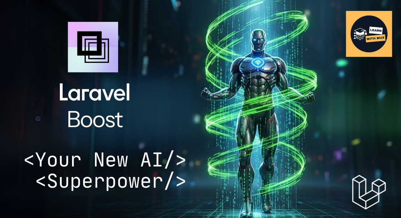 The Ultimate Guide to Getting Started with Laravel Boost